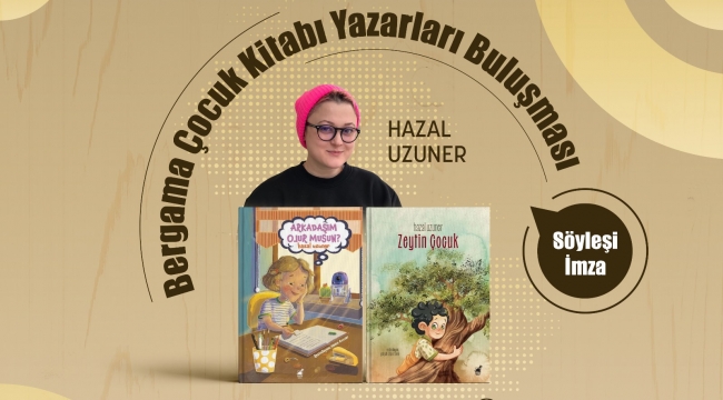 Bergama'da çocuklar yazarlarla buluşacak